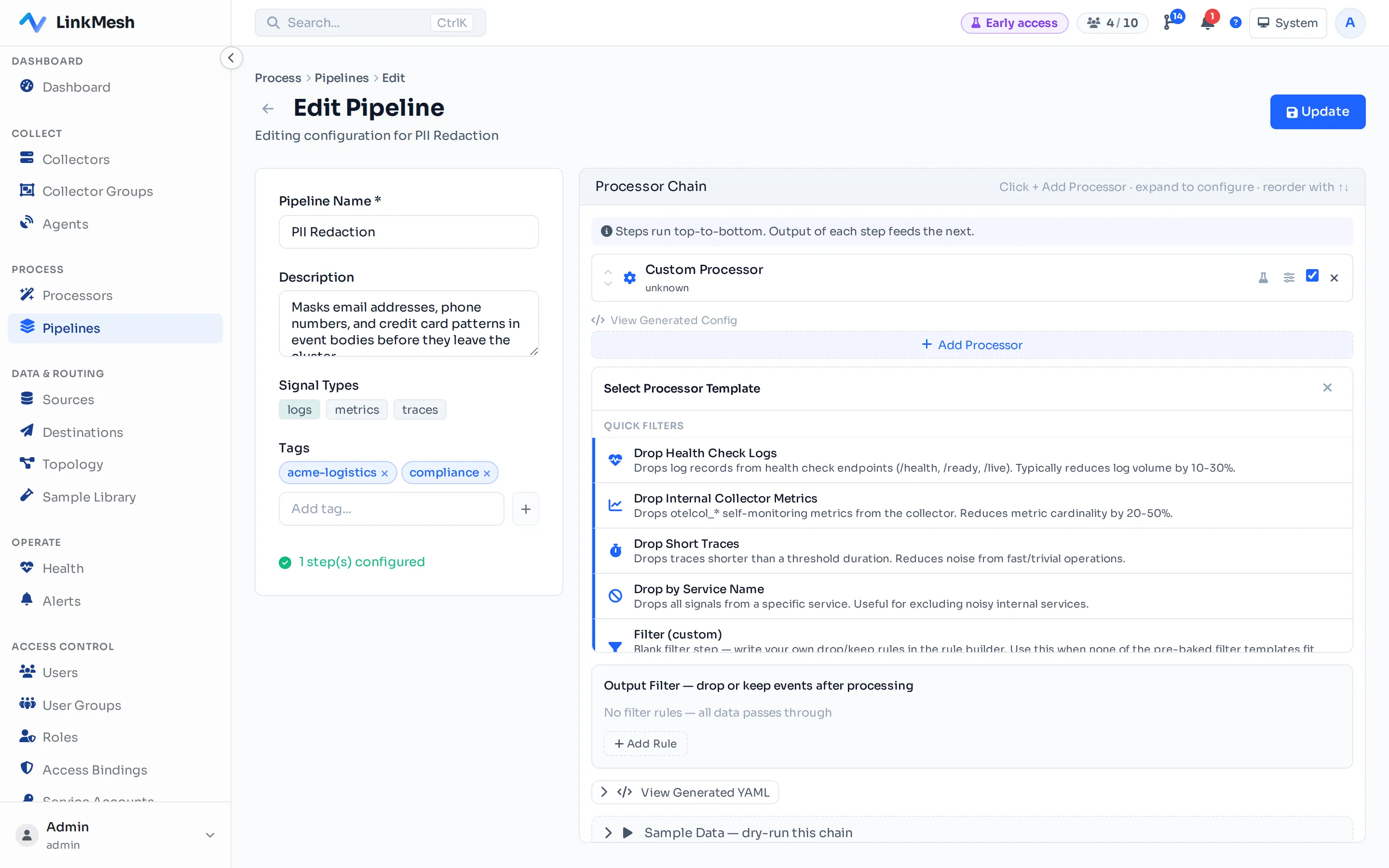 The processor picker. Transform is the workhorse for any OTTL-based mutation — masking, attribute mutation, body rewrites; the picker also offers filter, sample, enrich, and route-on-attribute steps for v1.
